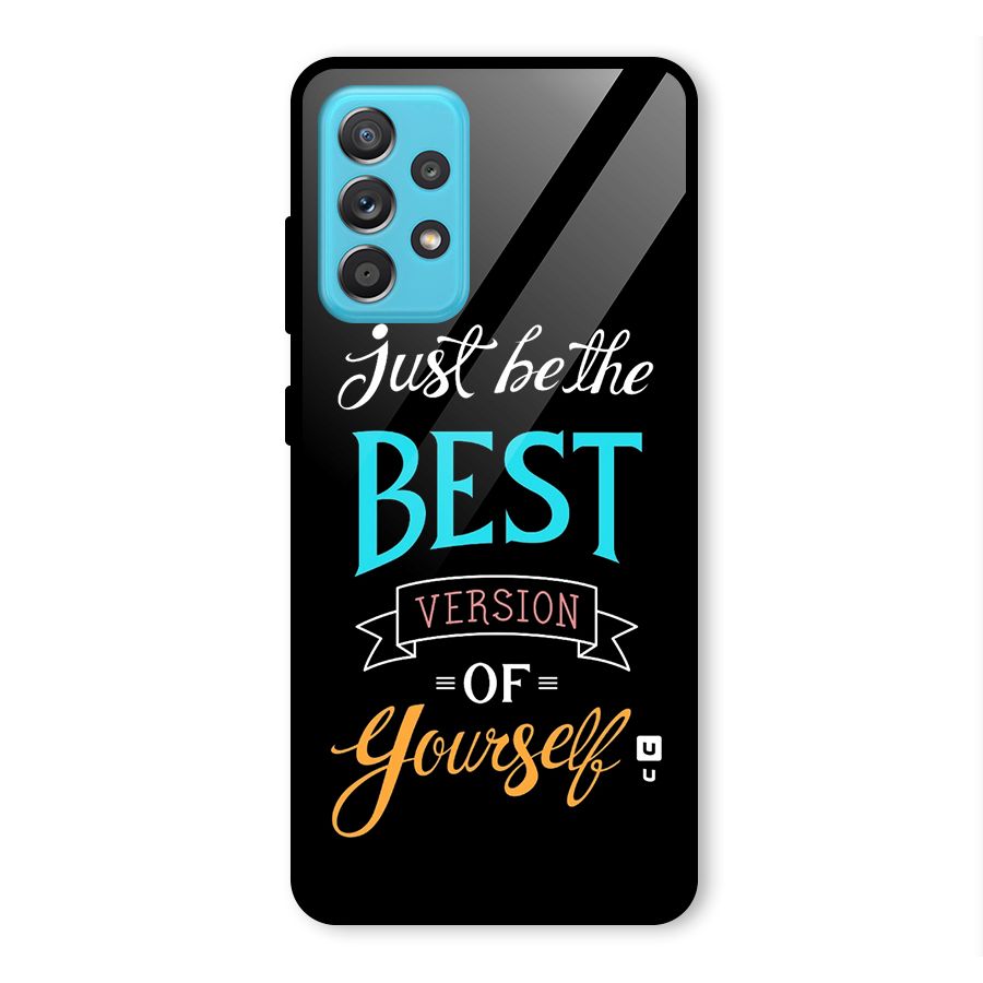 Your Best Version Glass Back Case for Galaxy A52