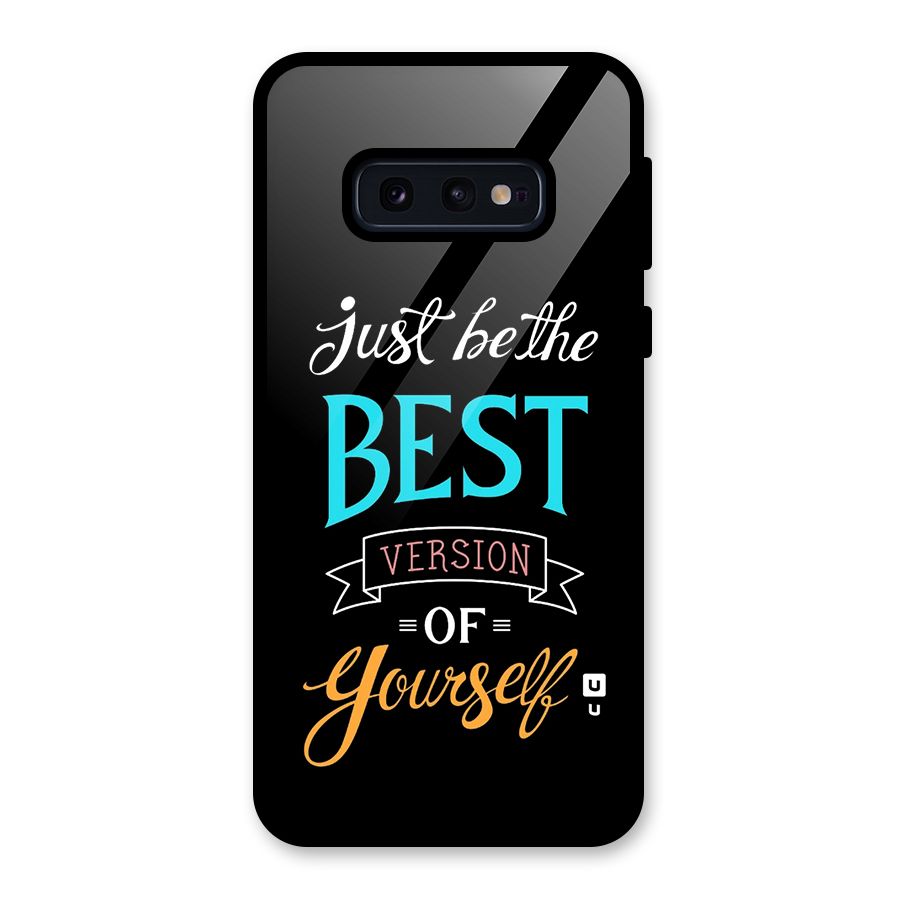 Your Best Version Glass Back Case for Galaxy S10e