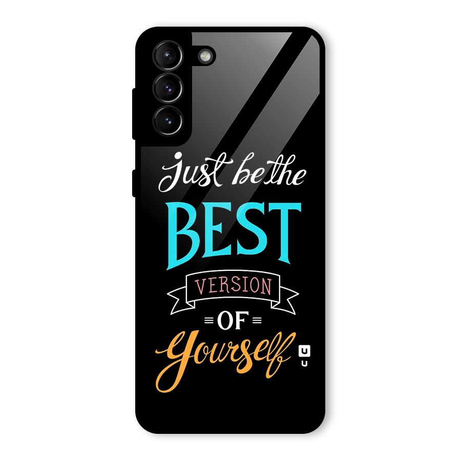 Your Best Version Glass Back Case for Galaxy S21 Plus
