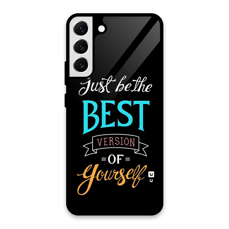 Your Best Version Glass Back Case for Galaxy S22 Plus 5G