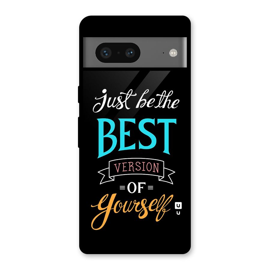 Your Best Version Glass Back Case for Google Pixel 7