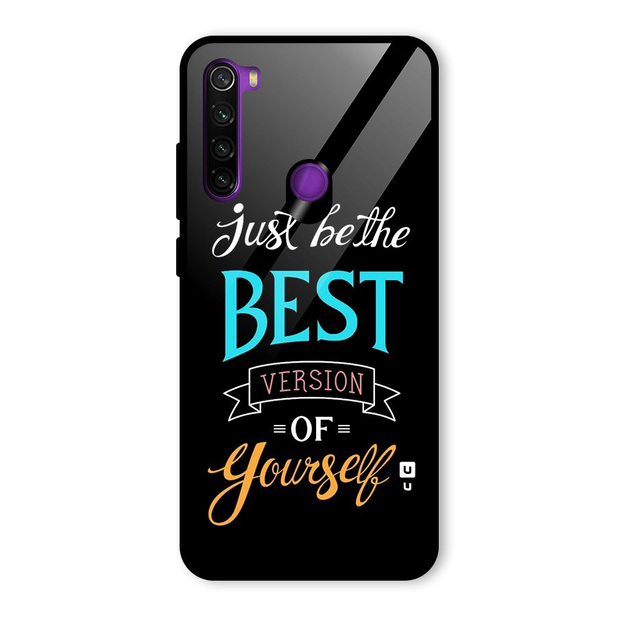 Your Best Version Glass Back Case for Redmi Note 8