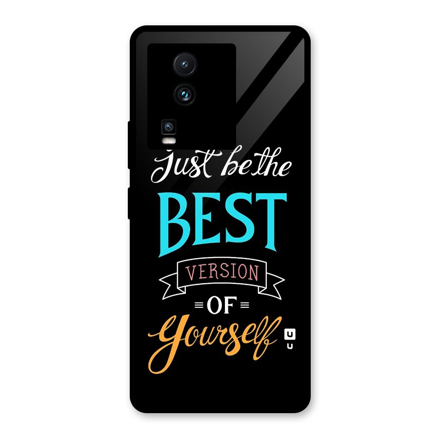 Your Best Version Glass Back Case for Vivo iQOO Neo 7