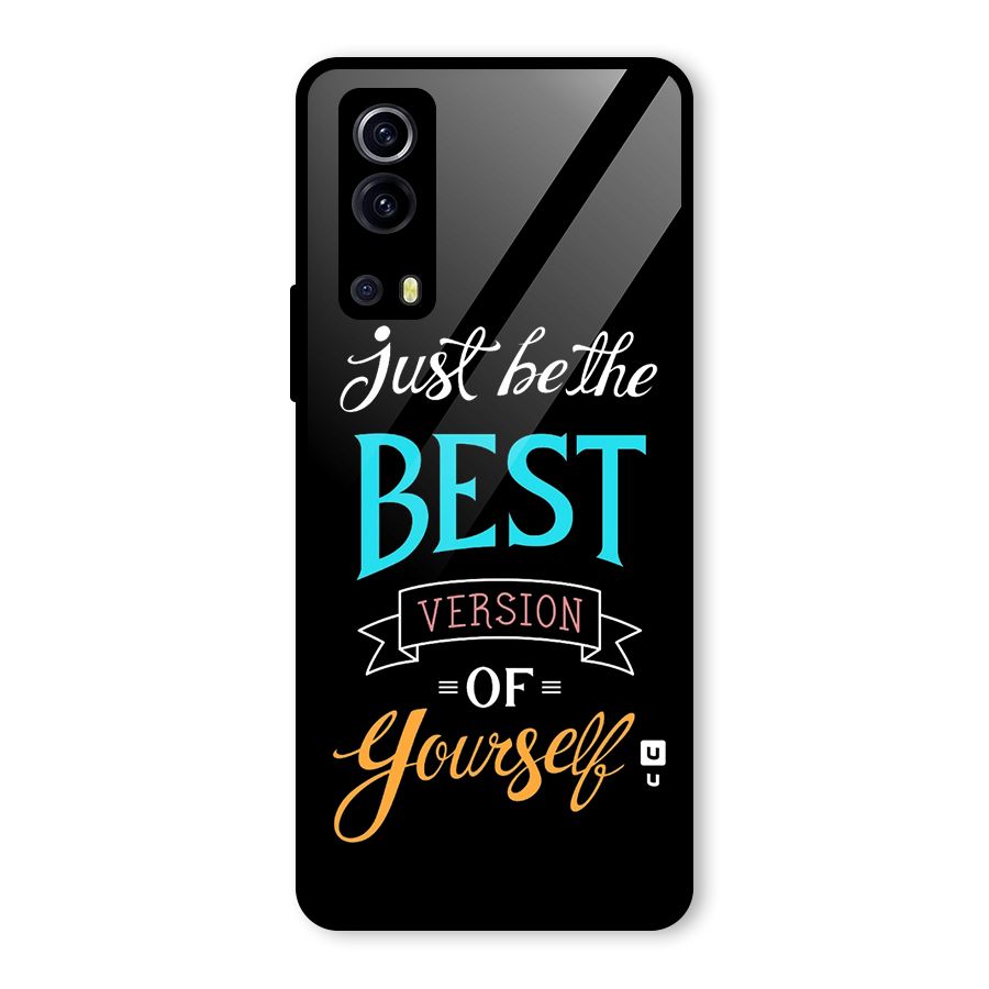 Your Best Version Glass Back Case for Vivo iQOO Z3