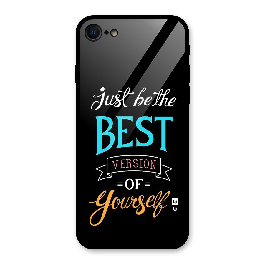 Your Best Version Glass Back Case for iPhone 7