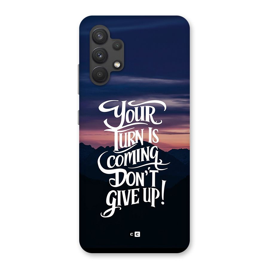 Your Turn Back Case for Galaxy A32