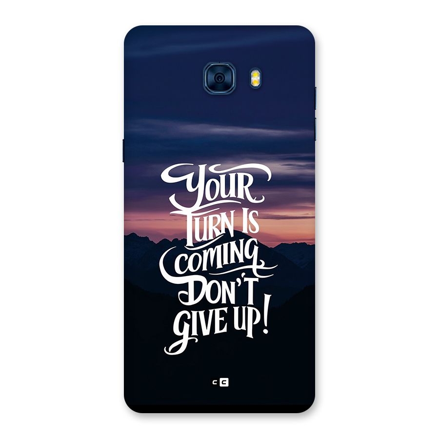 Your Turn Back Case for Galaxy C7 Pro
