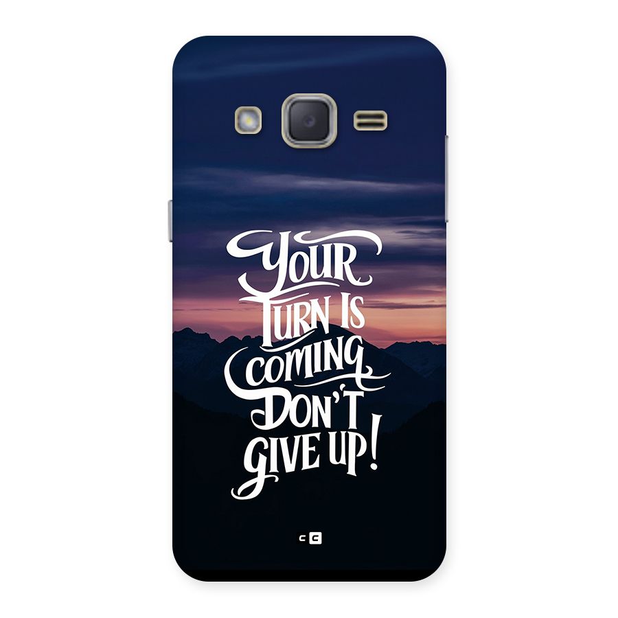 Your Turn Back Case for Galaxy J2