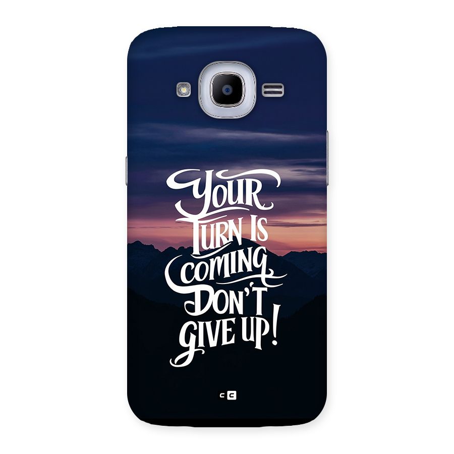 Your Turn Back Case for Galaxy J2 Pro