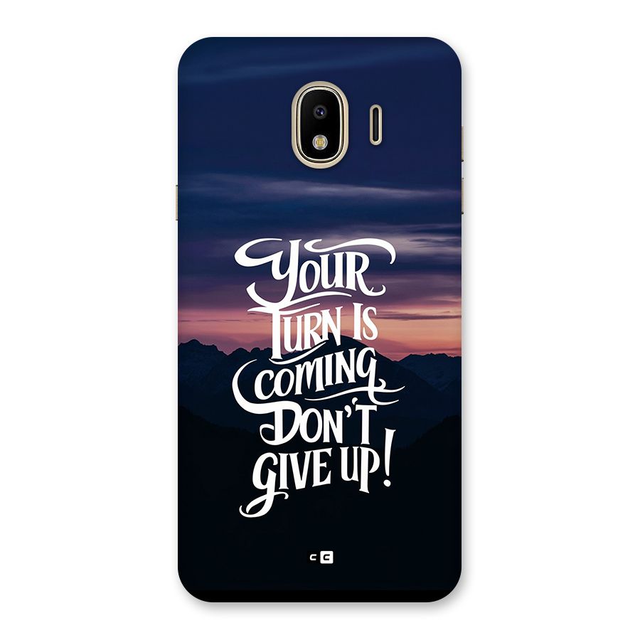 Your Turn Back Case for Galaxy J4