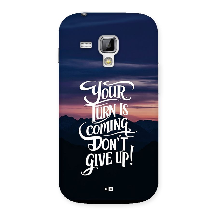 Your Turn Back Case for Galaxy S Duos