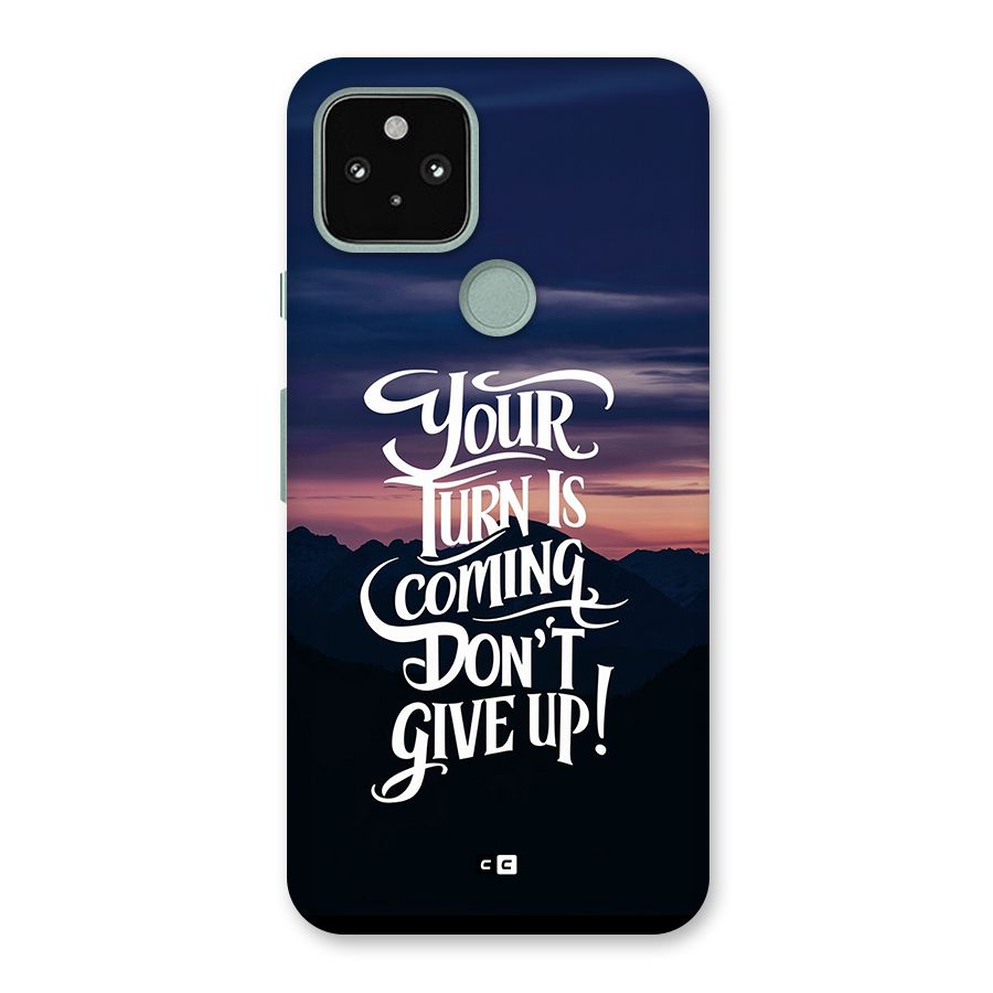 Your Turn Back Case for Google Pixel 5