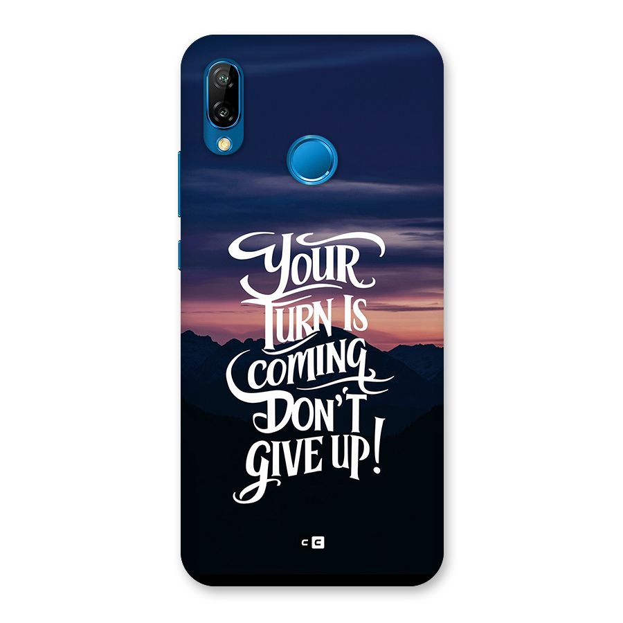Your Turn Back Case for Huawei P20 Lite