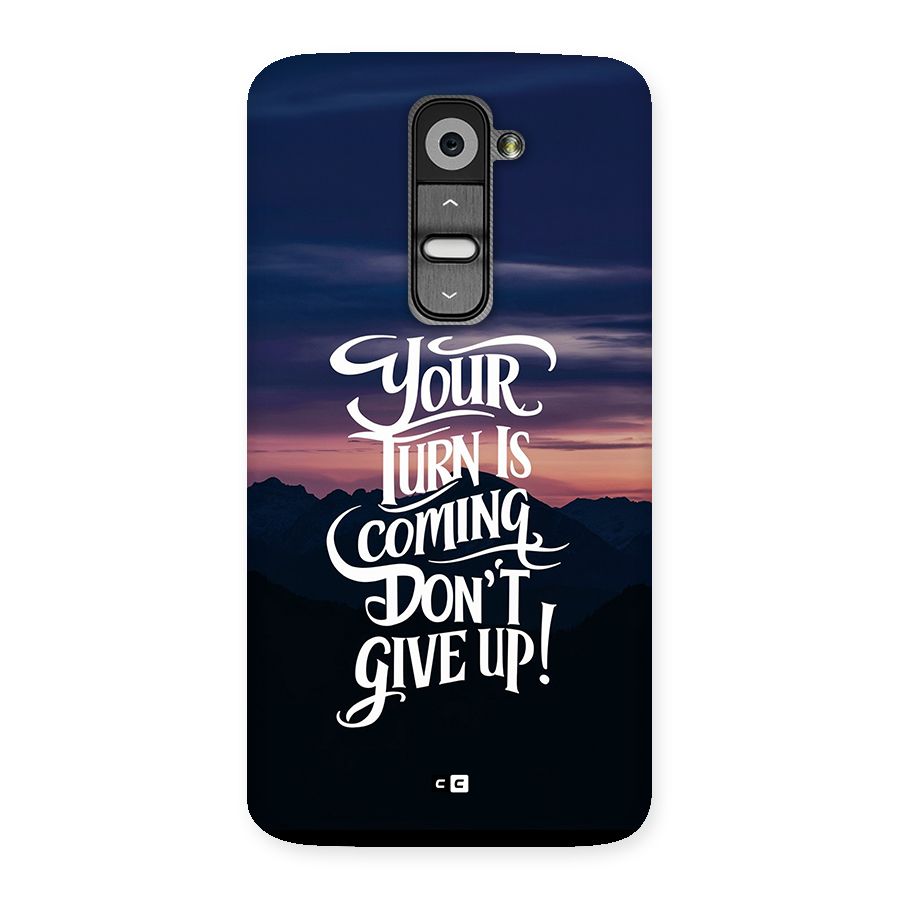 Your Turn Back Case for LG G2