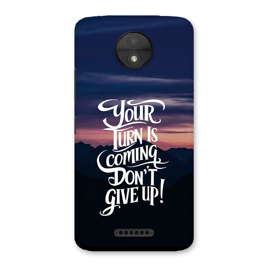Your Turn Back Case for Moto C