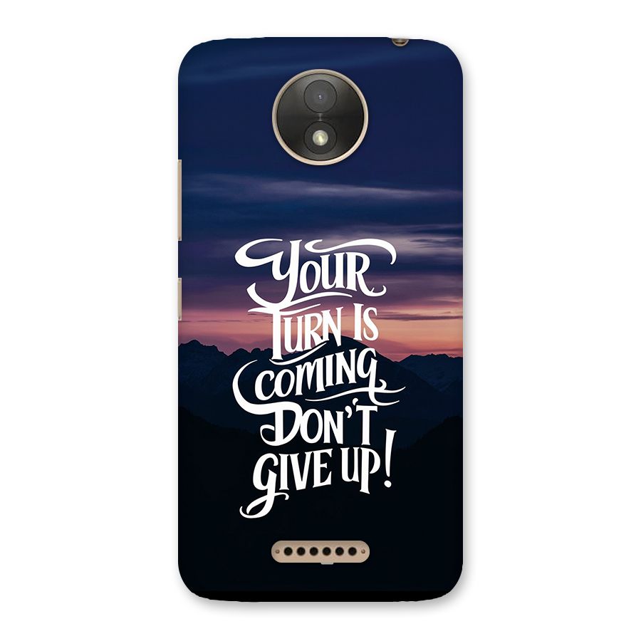Your Turn Back Case for Moto C Plus