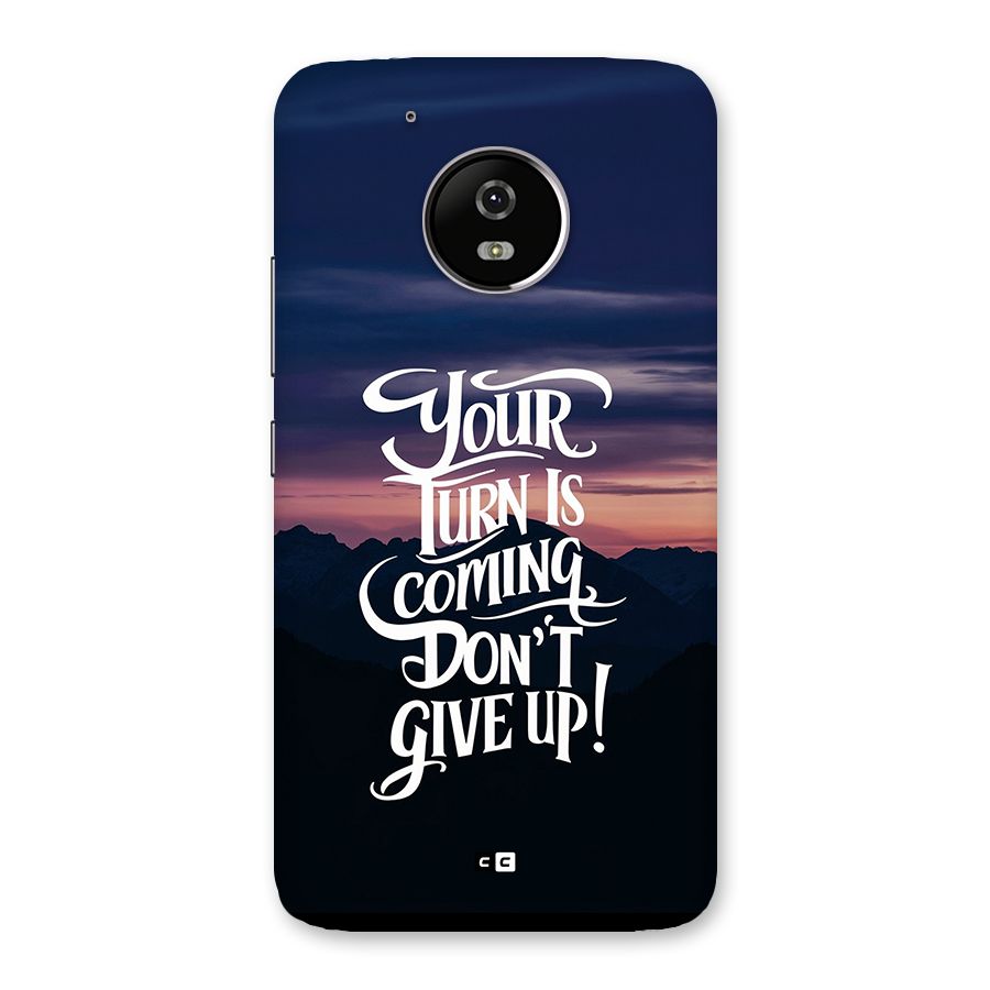 Your Turn Back Case for Moto G5