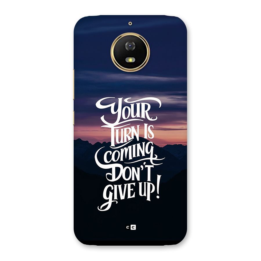 Your Turn Back Case for Moto G5s