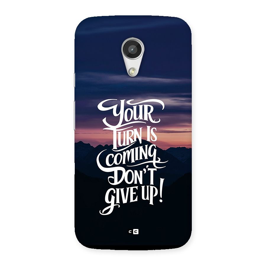 Your Turn Back Case for Moto G 2nd Gen