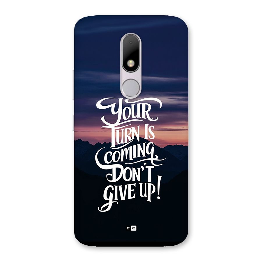 Your Turn Back Case for Moto M