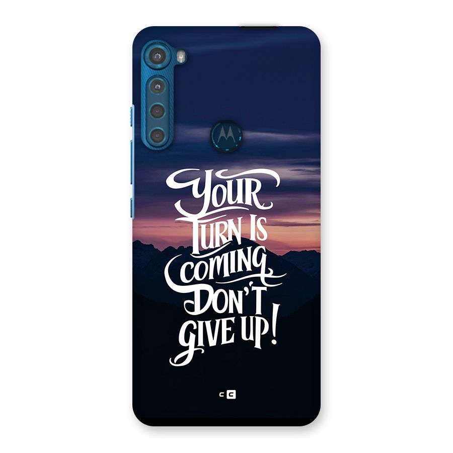 Your Turn Back Case for Motorola One Fusion Plus