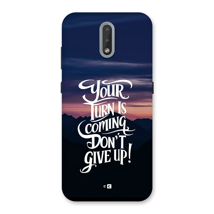 Your Turn Back Case for Nokia 2.3