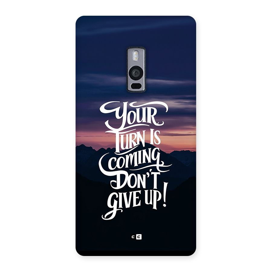 Your Turn Back Case for OnePlus 2