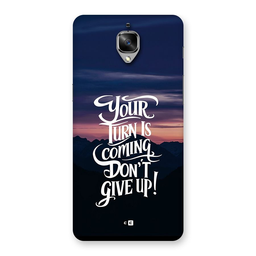 Your Turn Back Case for OnePlus 3