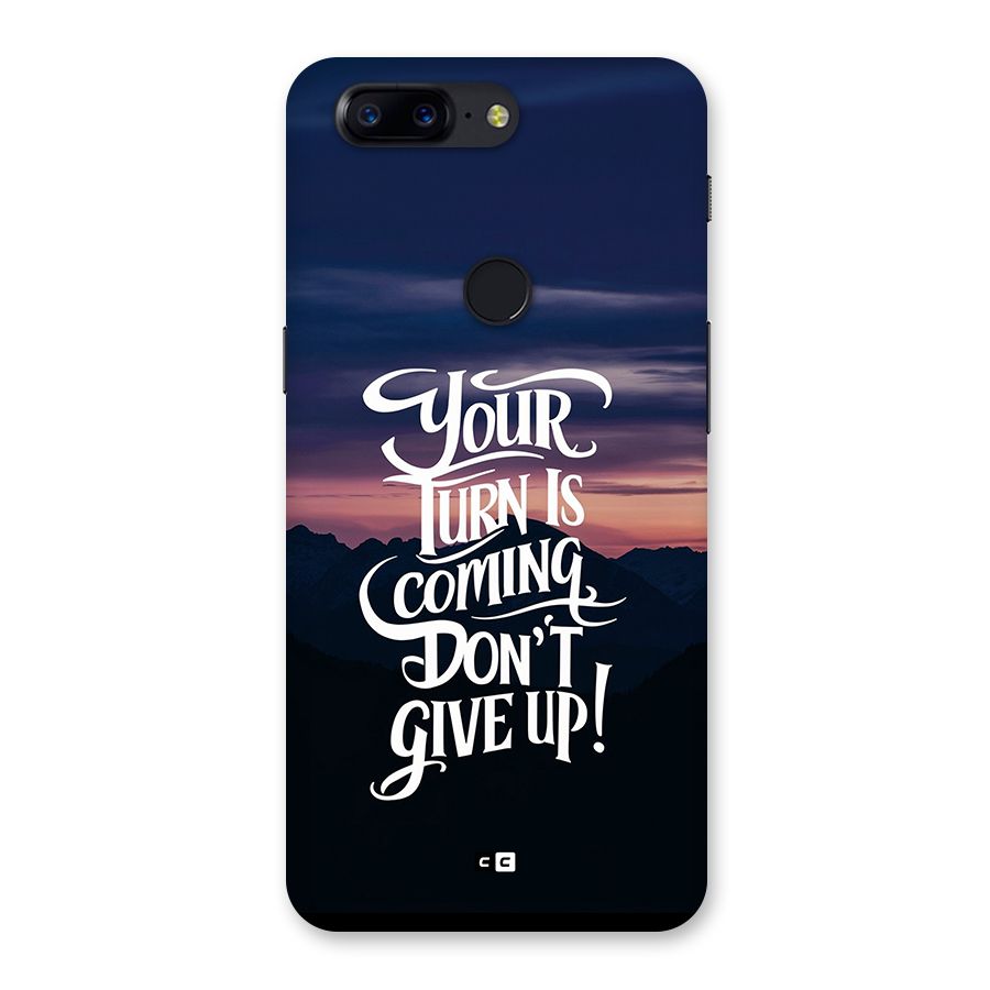Your Turn Back Case for OnePlus 5T