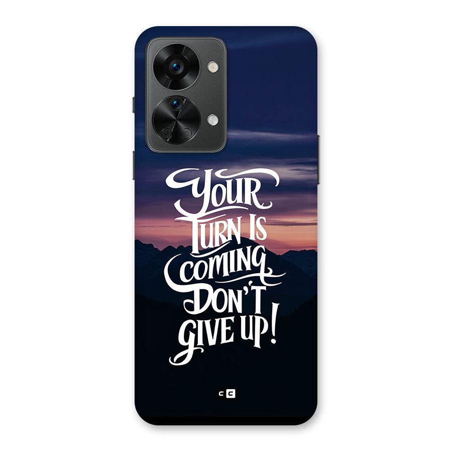 Your Turn Back Case for OnePlus Nord 2T