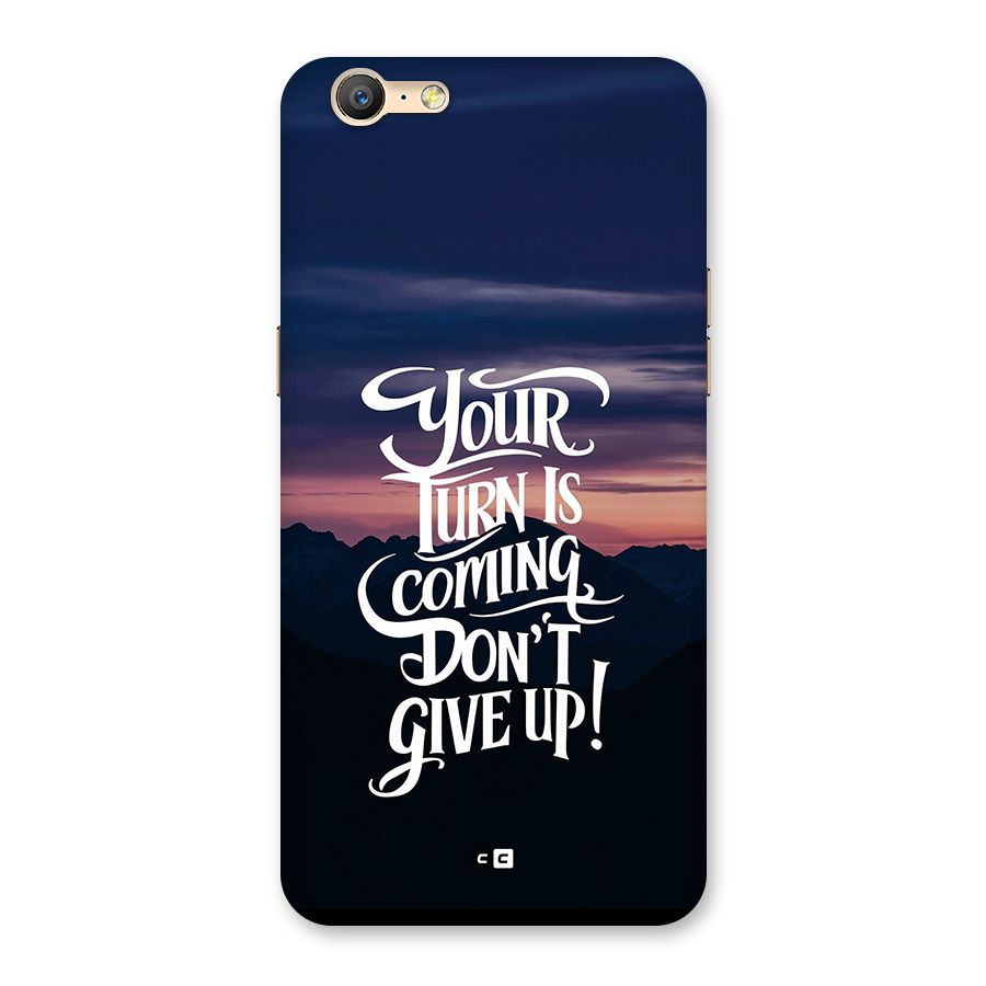 Your Turn Back Case for Oppo A57