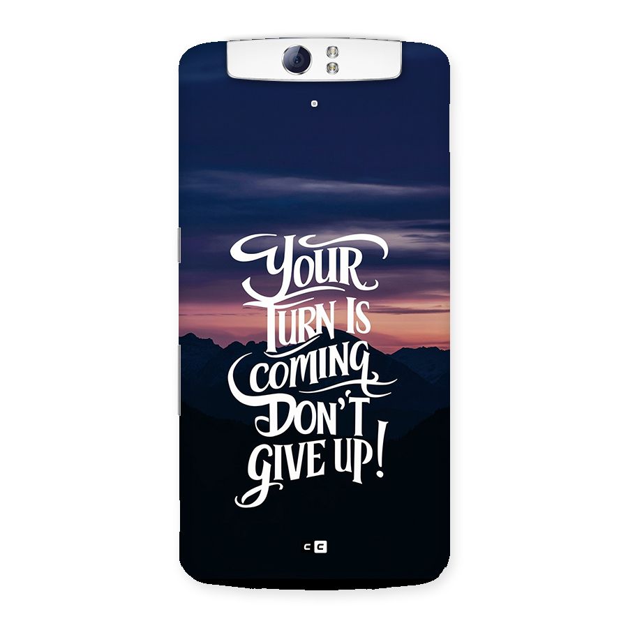 Your Turn Back Case for Oppo N1