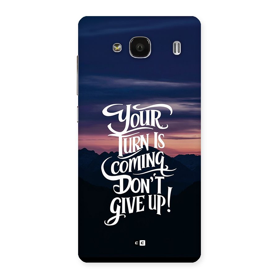 Your Turn Back Case for Redmi 2 Prime