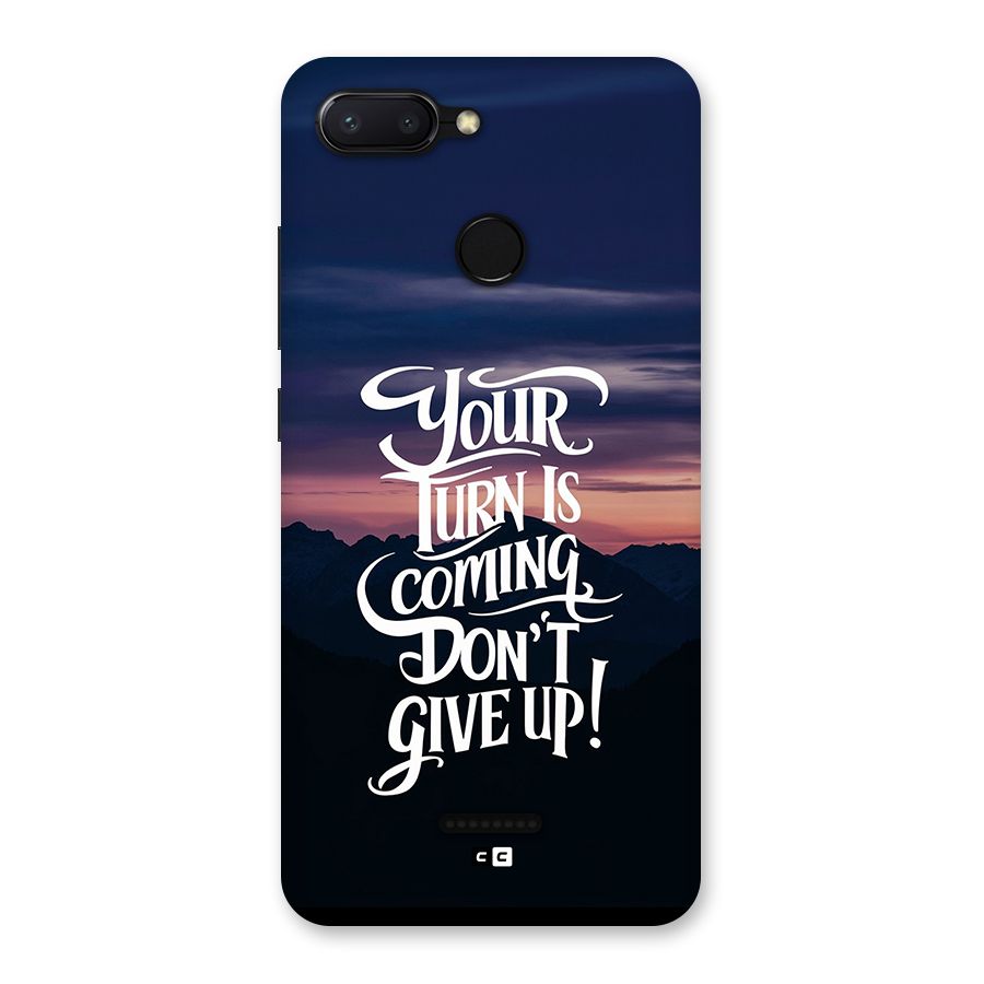 Your Turn Back Case for Redmi 6