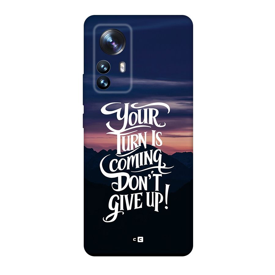 Your Turn Back Case for Xiaomi 12 Pro