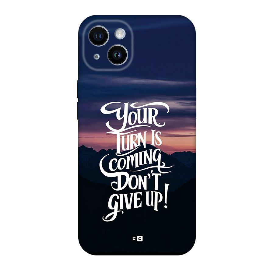Your Turn Back Case for iPhone 14