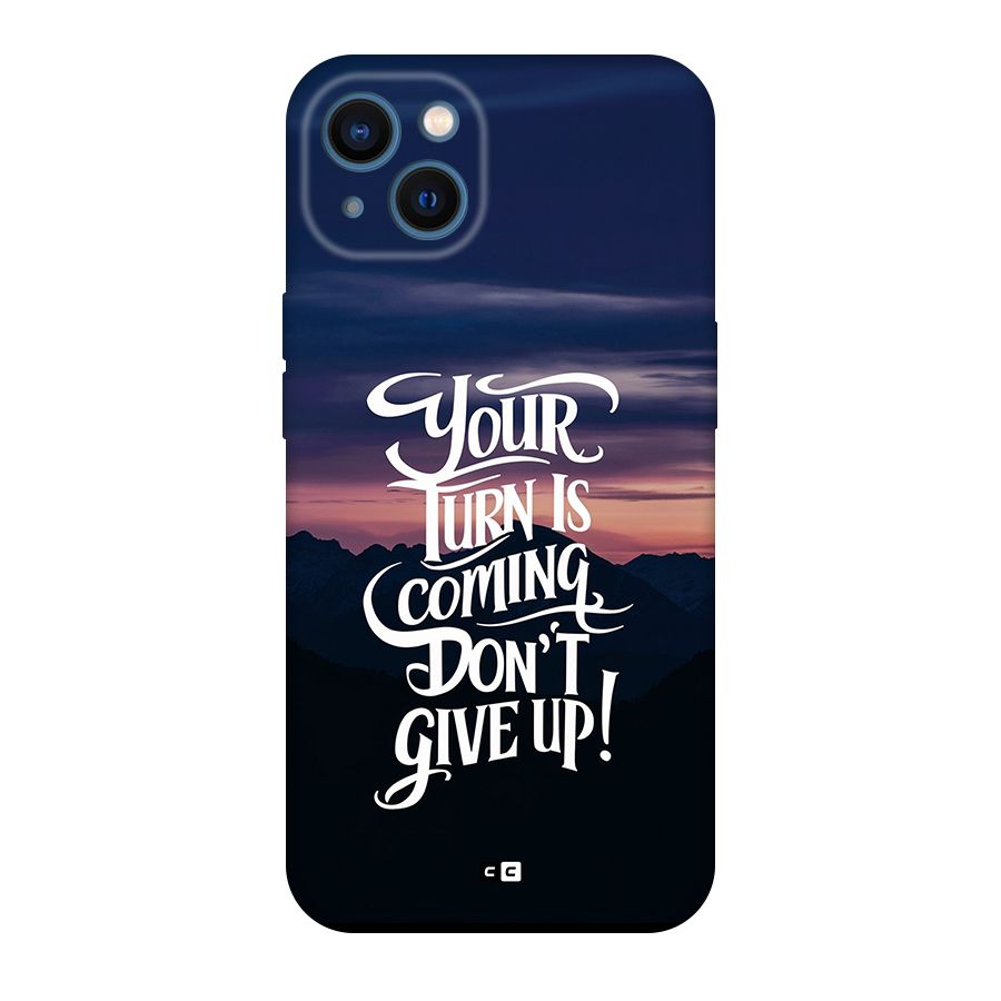 Your Turn Back Case for iPhone 13