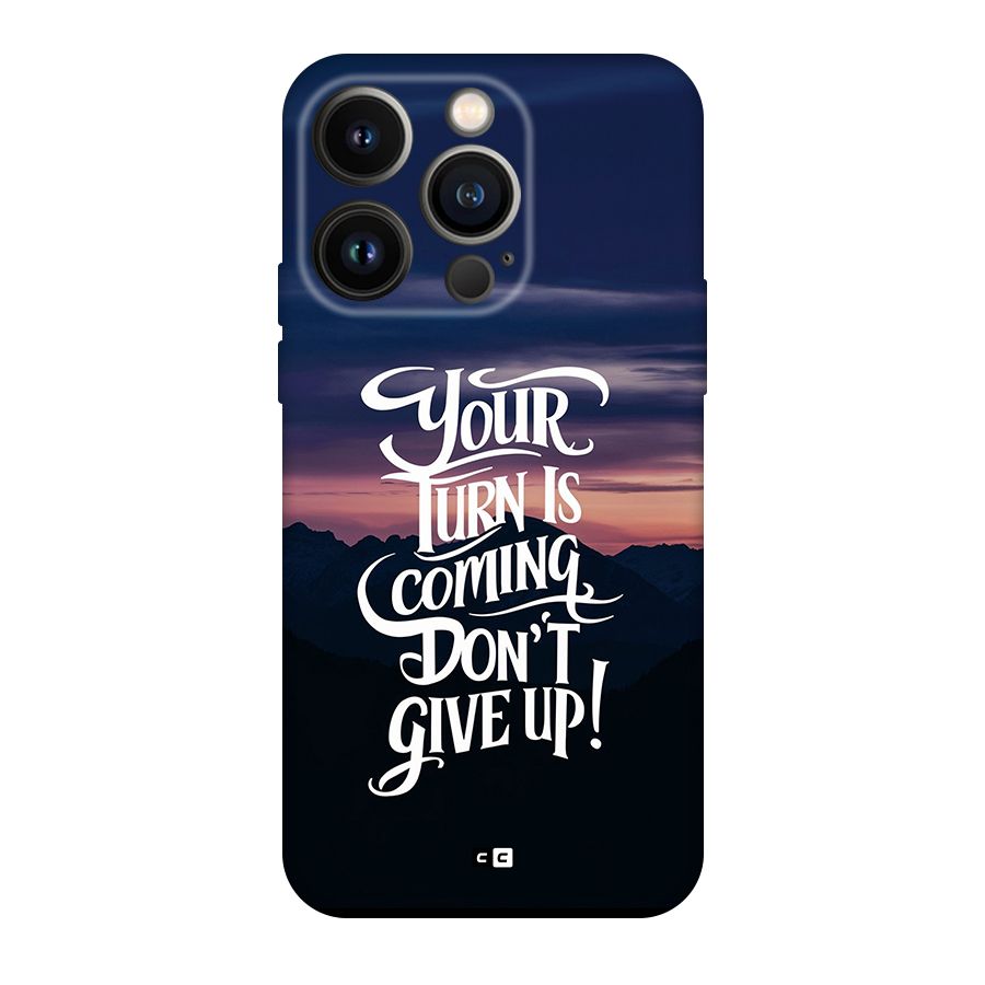 Your Turn Back Case for iPhone 14 Pro