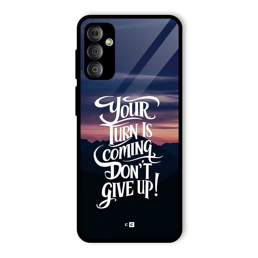 Your Turn Glass Back Case for Galaxy F23