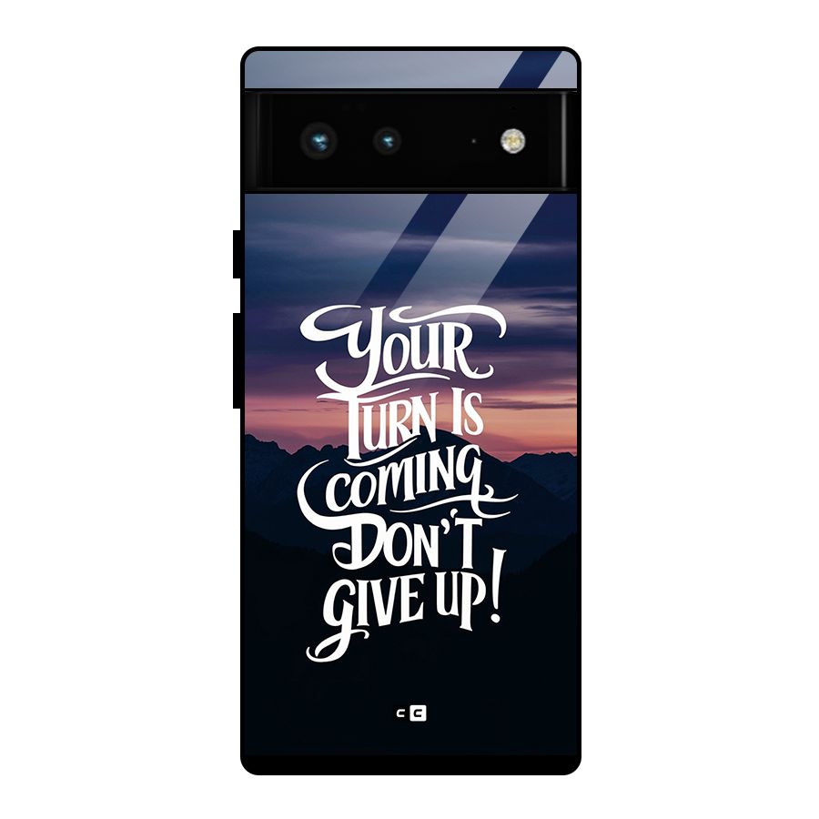 Your Turn Glass Back Case for Google Pixel 6