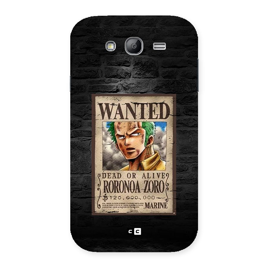 Zoro Wanted Back Case for Galaxy Grand Neo Plus