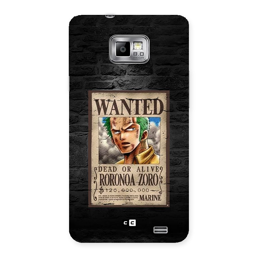 Zoro Wanted Back Case for Galaxy S2