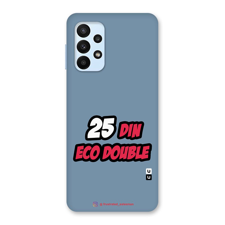 25 Din Eco Double SteelBlue Back Case for Galaxy A23
