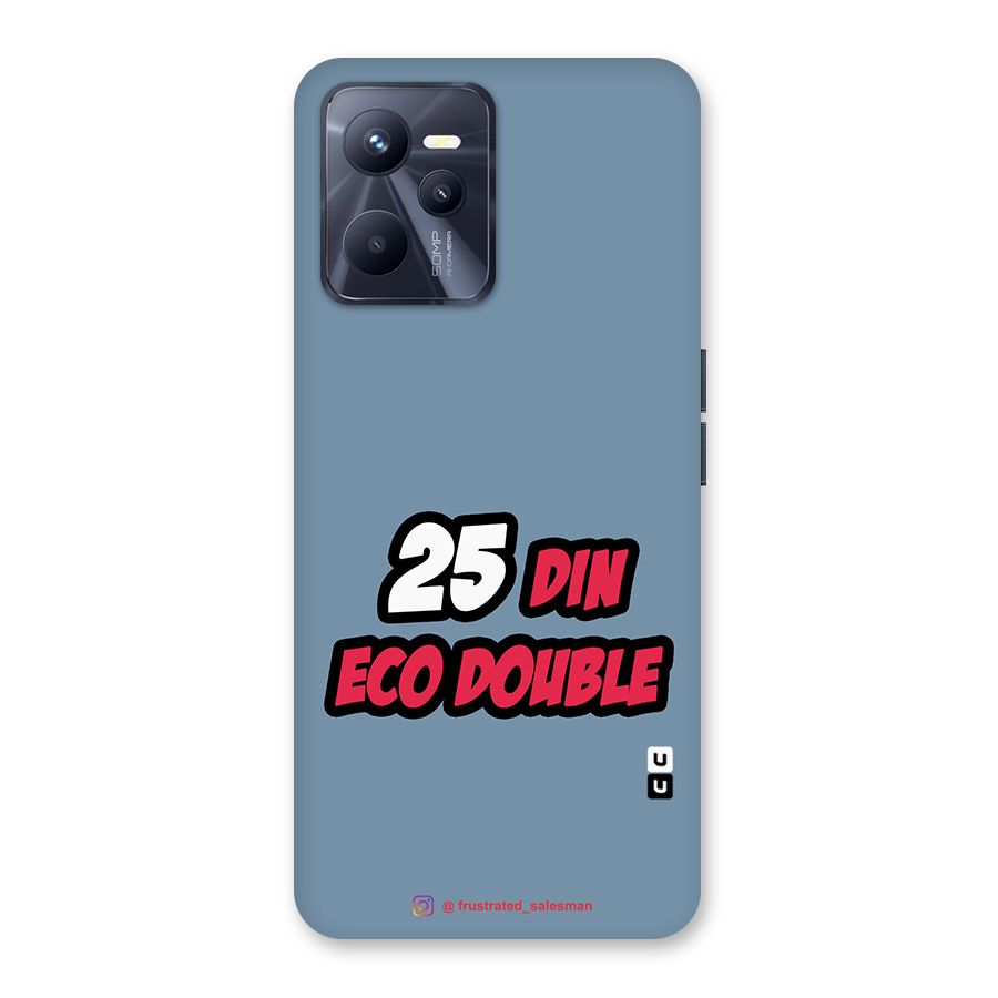 25 Din Eco Double SteelBlue Back Case for Realme C35