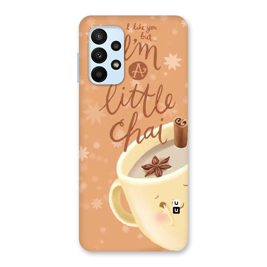 A Little Chai Back Case for Galaxy A23