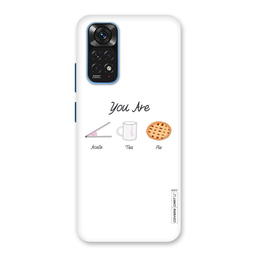 Acute Tea Pie Back Case for Redmi Note 11S