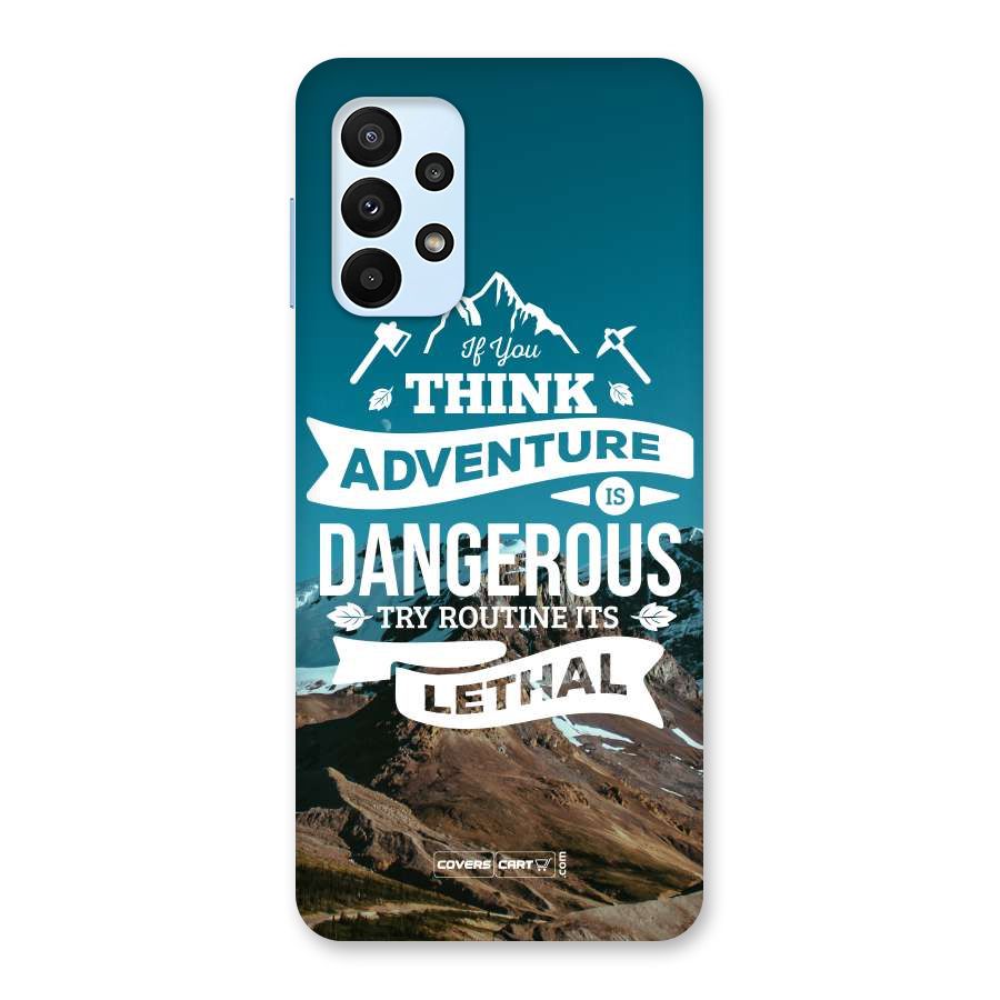 Adventure Dangerous Lethal Back Case for Galaxy A23