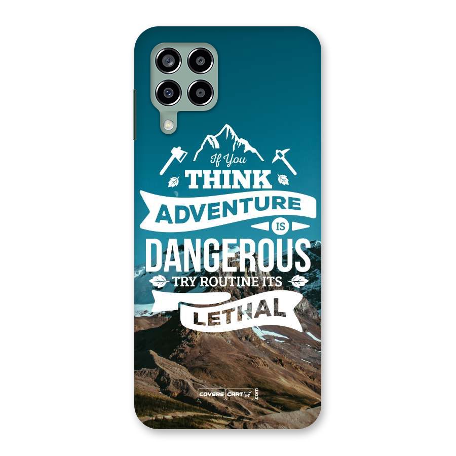 Adventure Dangerous Lethal Back Case for Galaxy M33