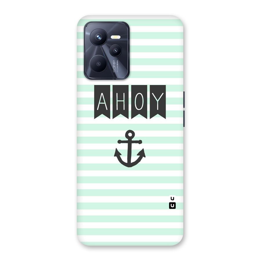 Ahoy Sailor Back Case for Realme C35