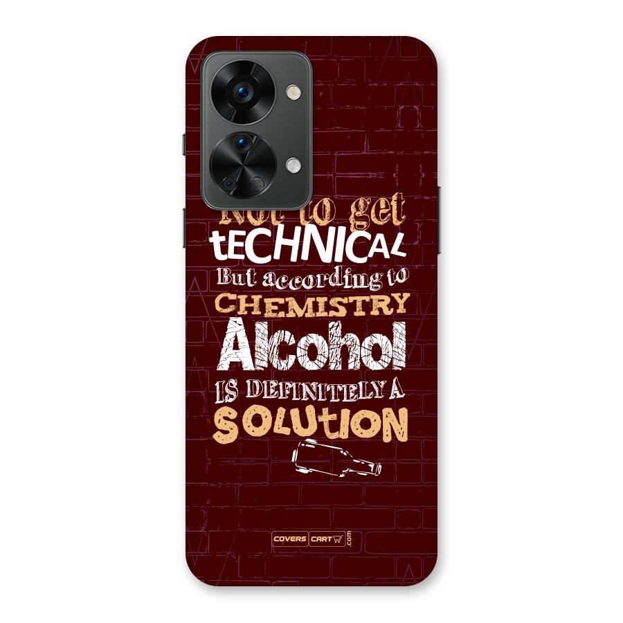 Alcohol is Definitely a Solution Back Case for OnePlus Nord 2T